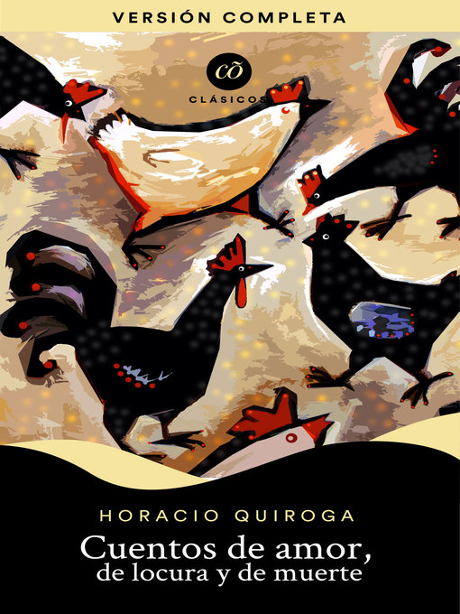 Title details for Cuentos de amor, locura y muerte by Horacio Quiroga - Available